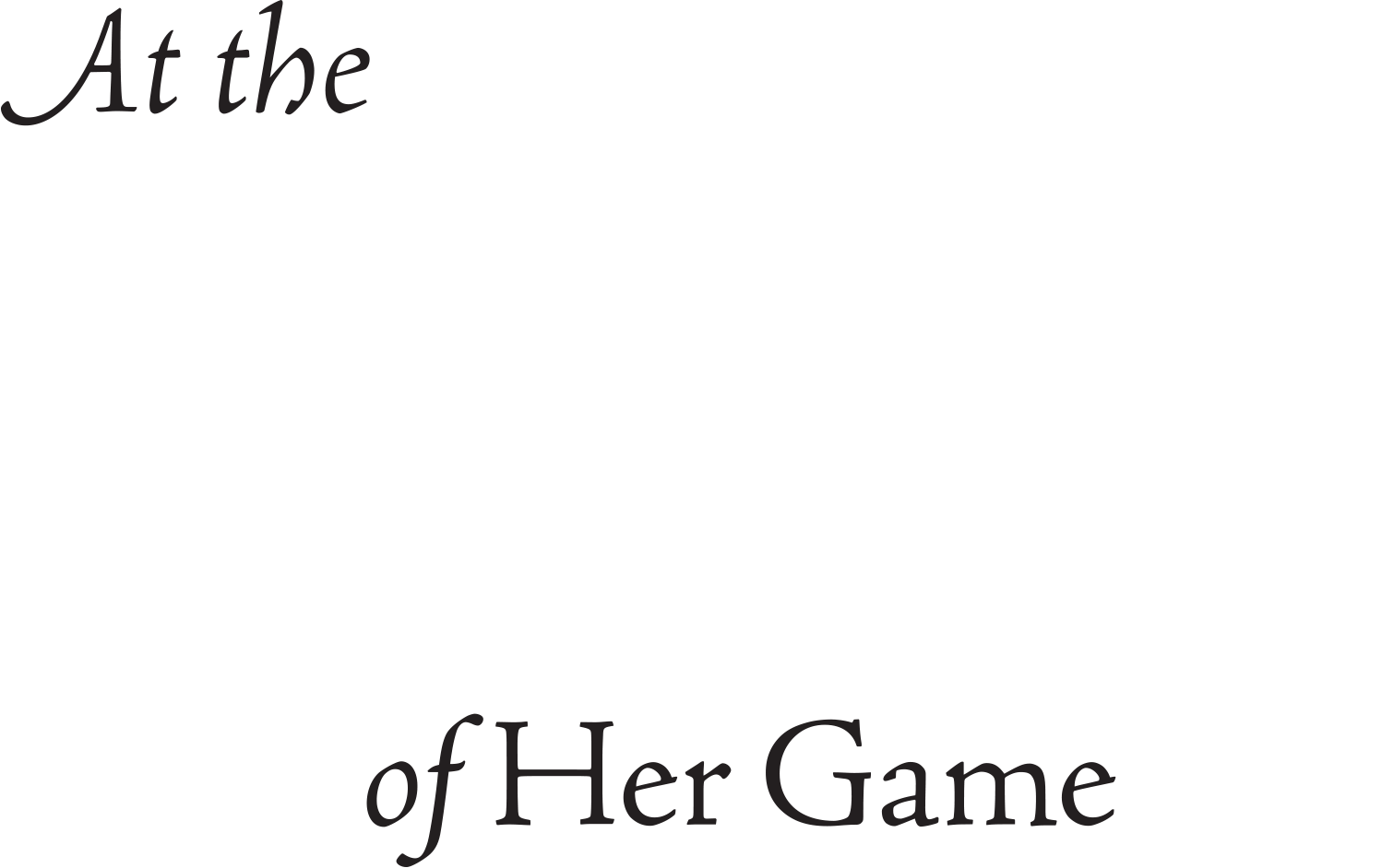 At the TOP of Her Game title